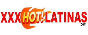 xxxhotlatinas.com
